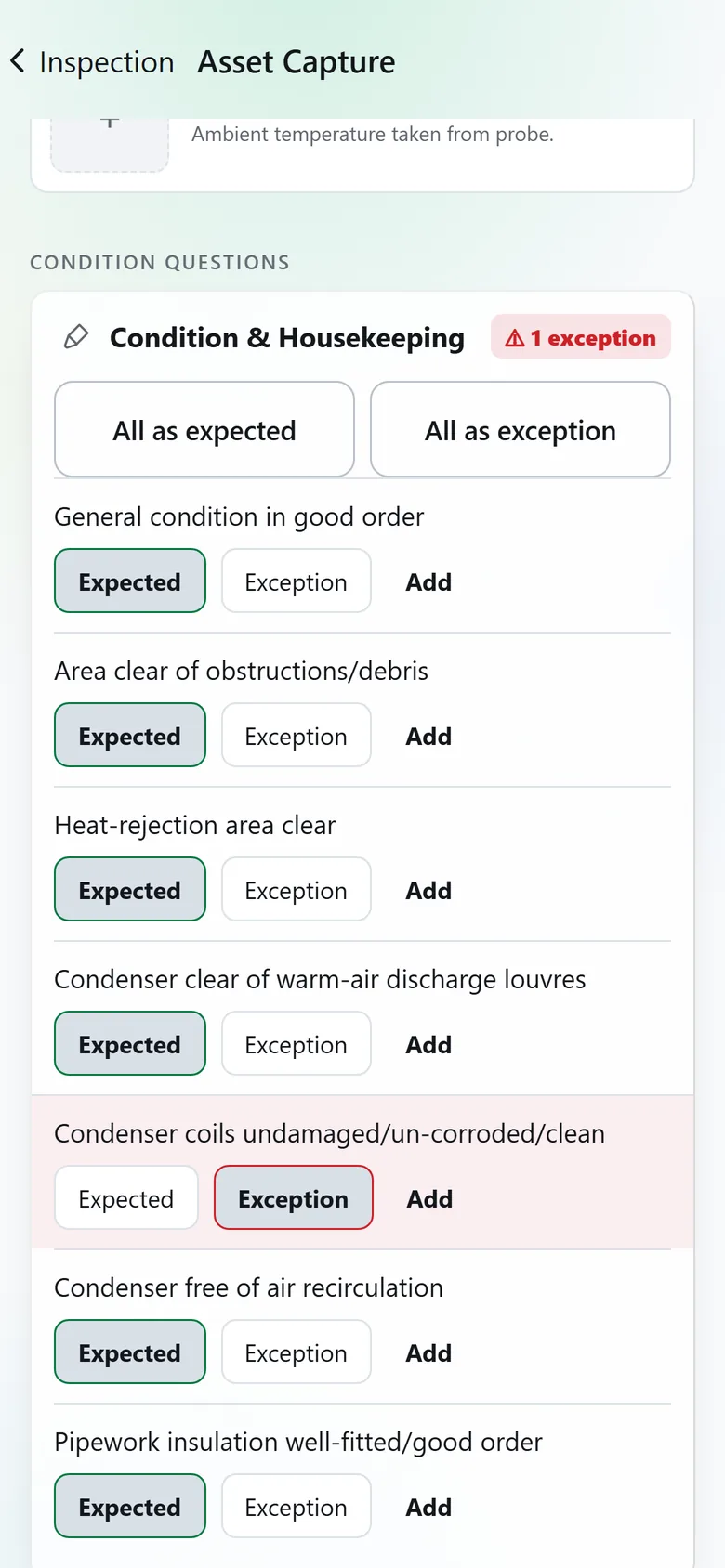 Condition questions for the cooling plant: Condition & Housekeeping open with 1 exception flagged in red, All as expected and All as exception buttons, and seven questions each answered Expected or Exception, the condenser coils marked Exception. In light mode.